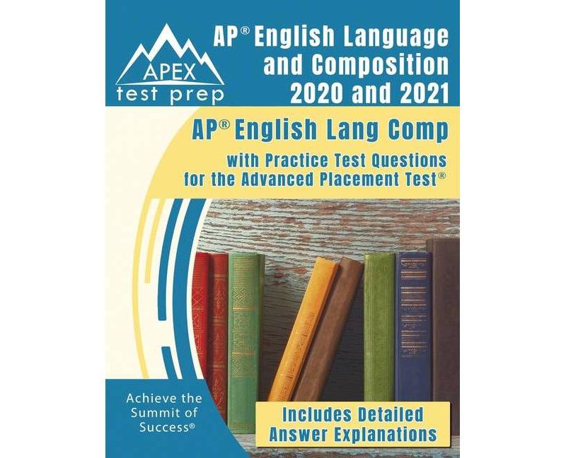 AP English Language and Composition 2020 and 2021 - (Paperback)