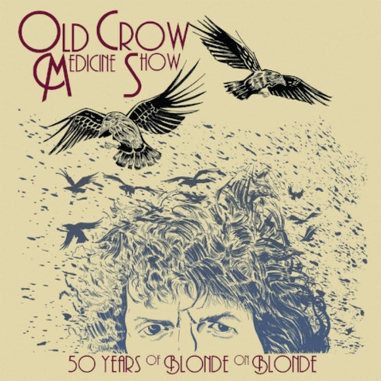Old Crow Medicine Show 50 Years of Blonde On Blonde 180g 2LP (Vinyl)
