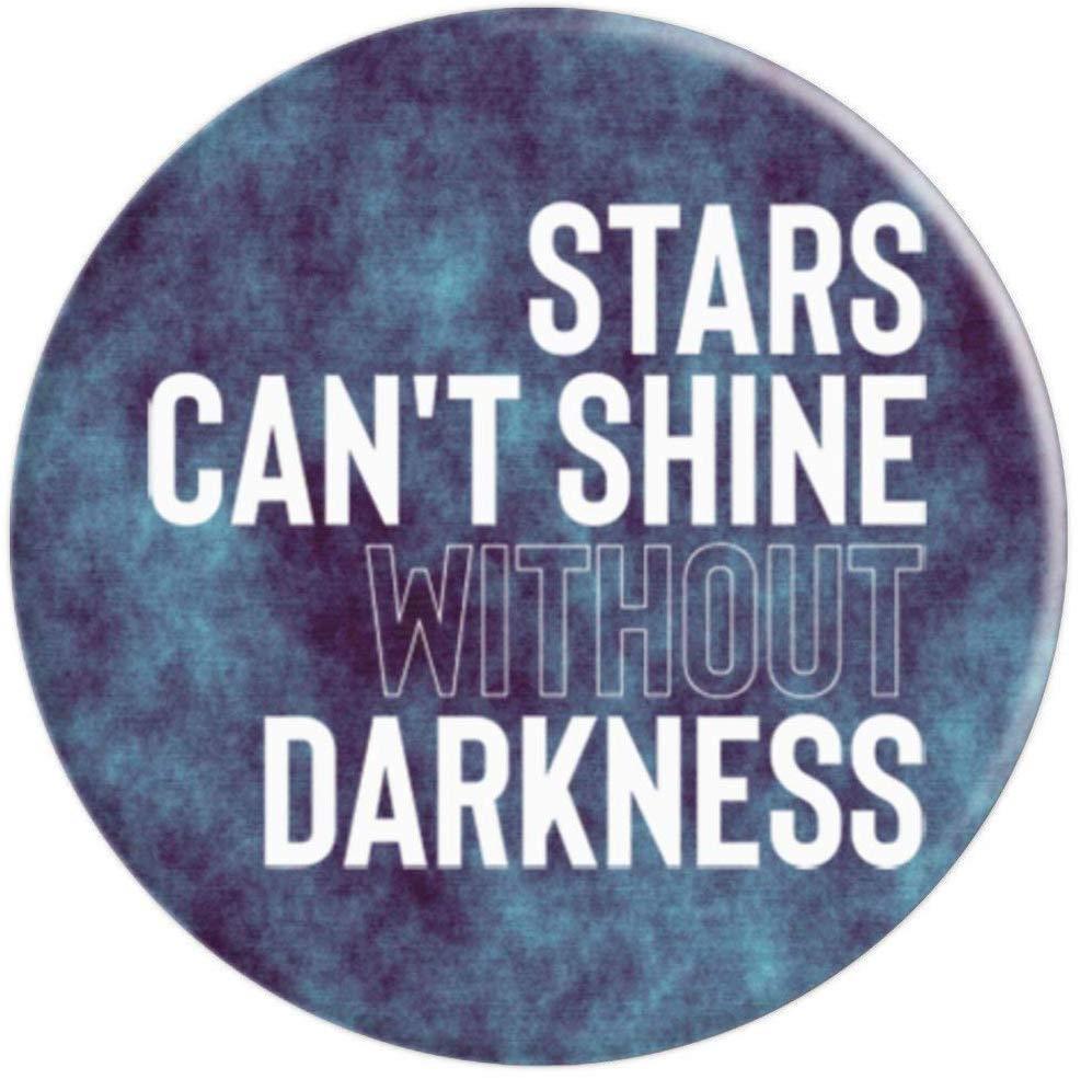 Starts Can't Shine Without Darkness PopSockets Grip and Stand for Phones and Tablets