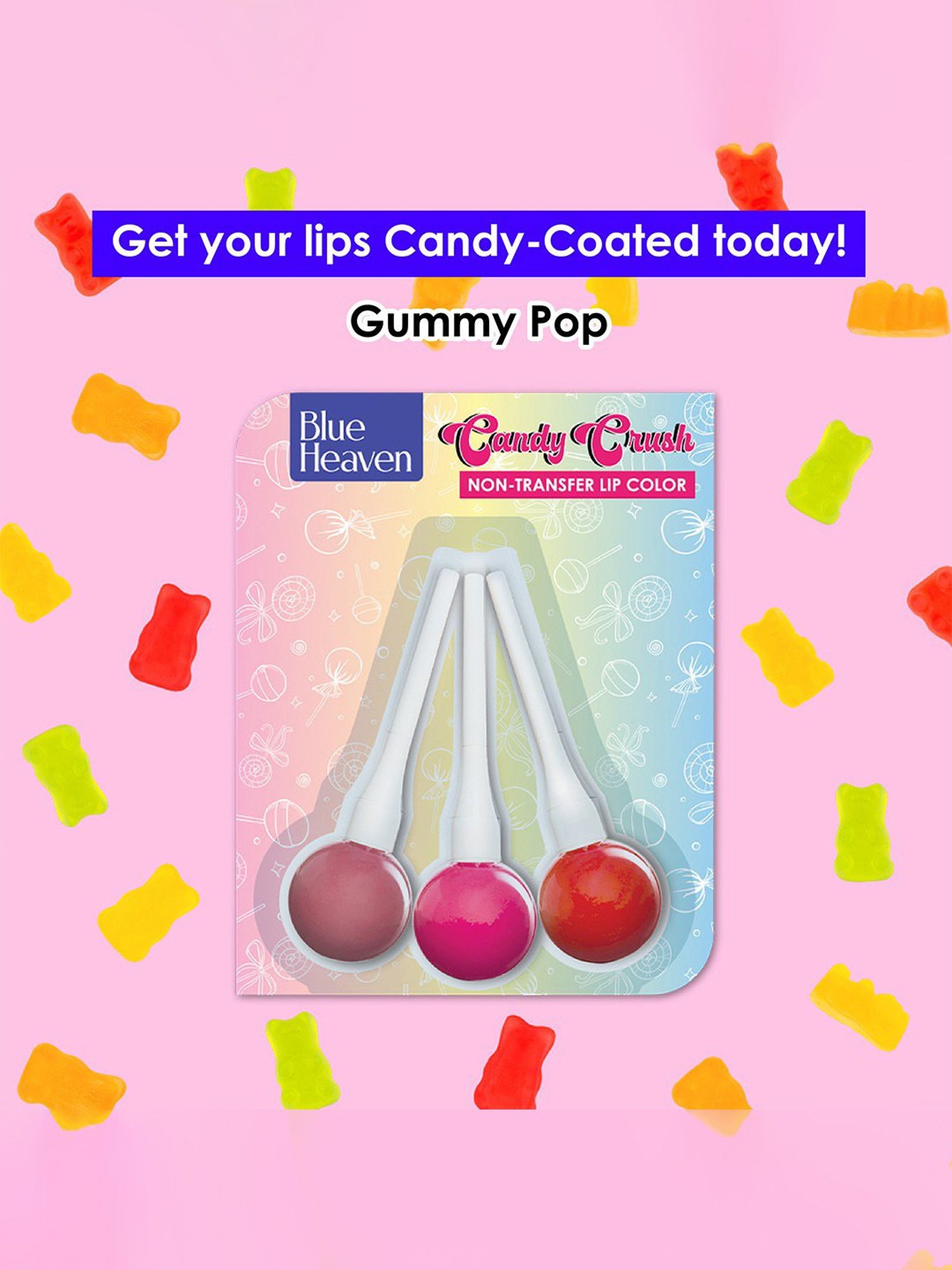 Blue Heaven Candy Crush Non-Transfer Lip Color Gummy Pop - Pack of 3
