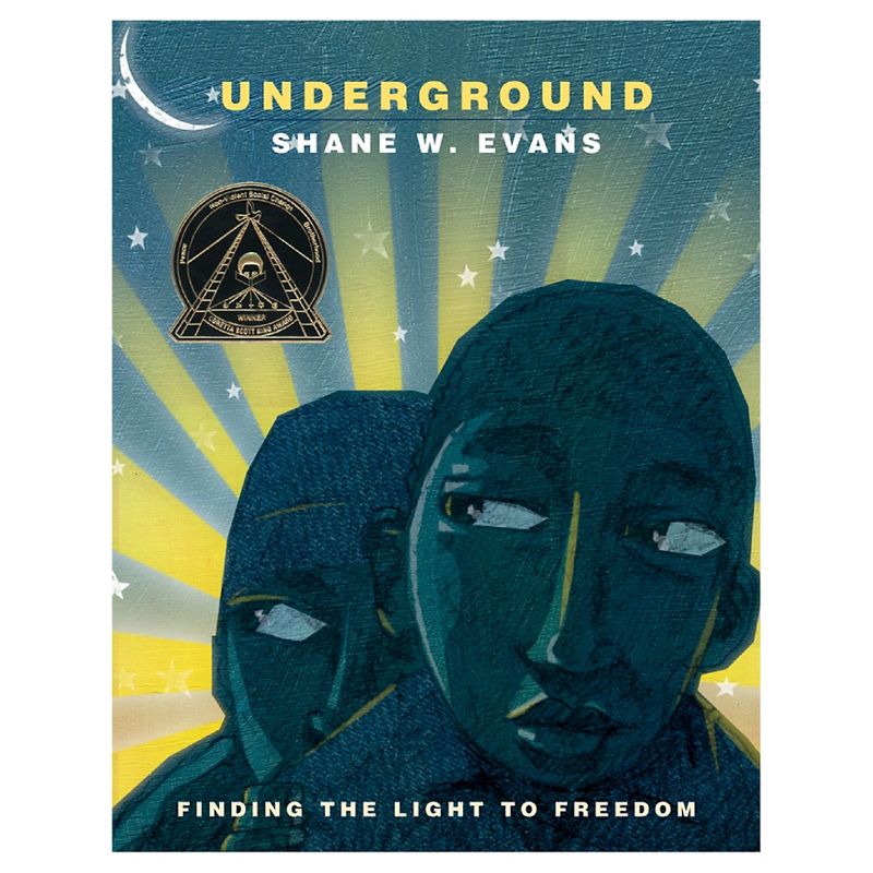Underground: Finding the Light to Freedom (Paperback) by Shane W. Evans