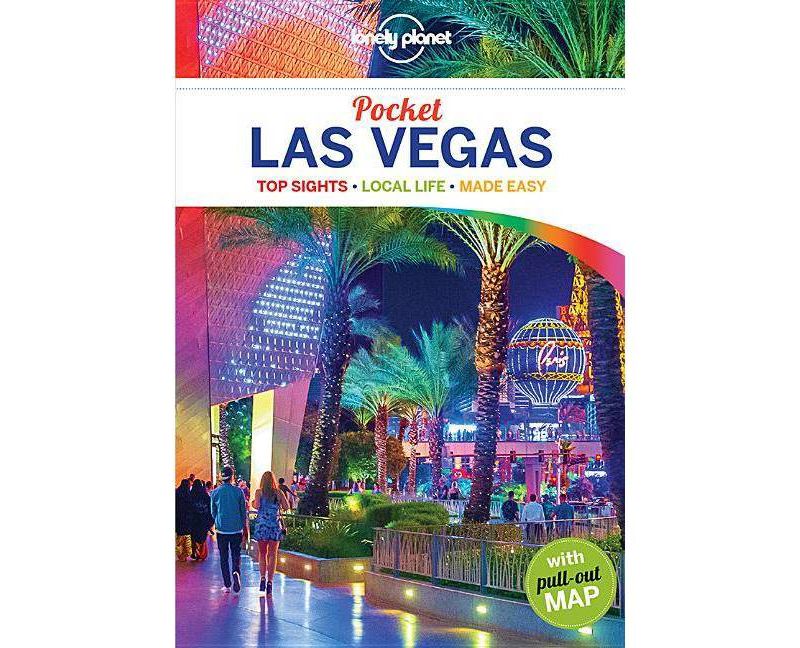 Lonely Planet Pocket Las Vegas : Top Sights - Local Life - Made Easy - (Paperback) - by Andrea Schulte-Peevers & Benedict Walker