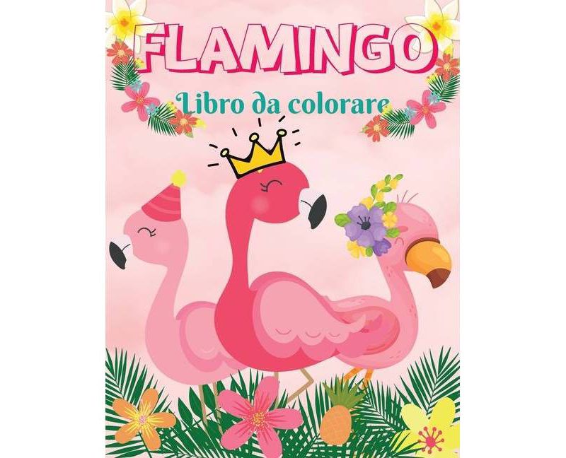 Flamingo Libro da colorare - by  Luxxury Publishing (Paperback)