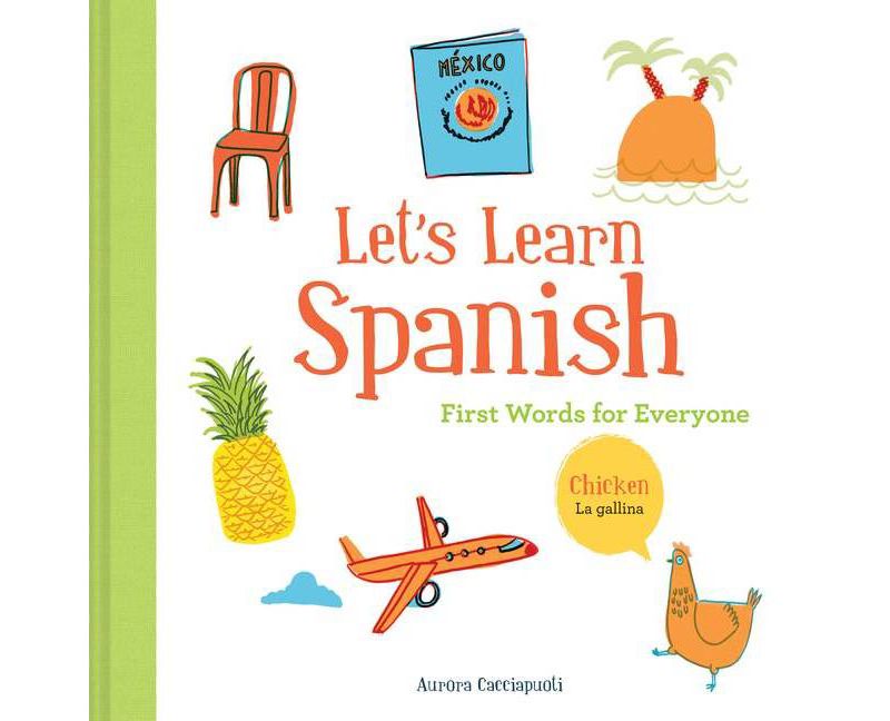 Let's Learn Spanish - by Aurora Cacciapuoti (Hardcover)