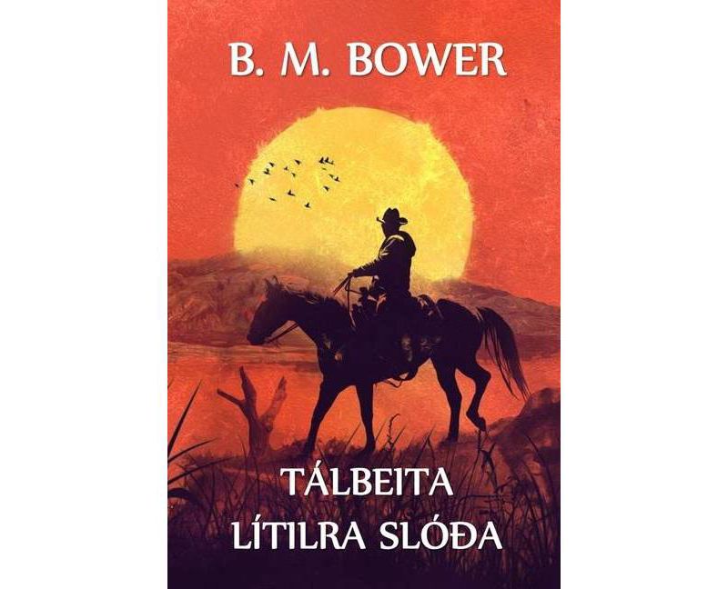 T'albeita Daufra Sl'oda - by  B M Bower (Paperback)