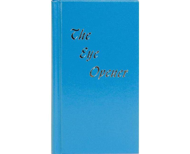 The Eye Opener - by  Anonymous (Hardcover)