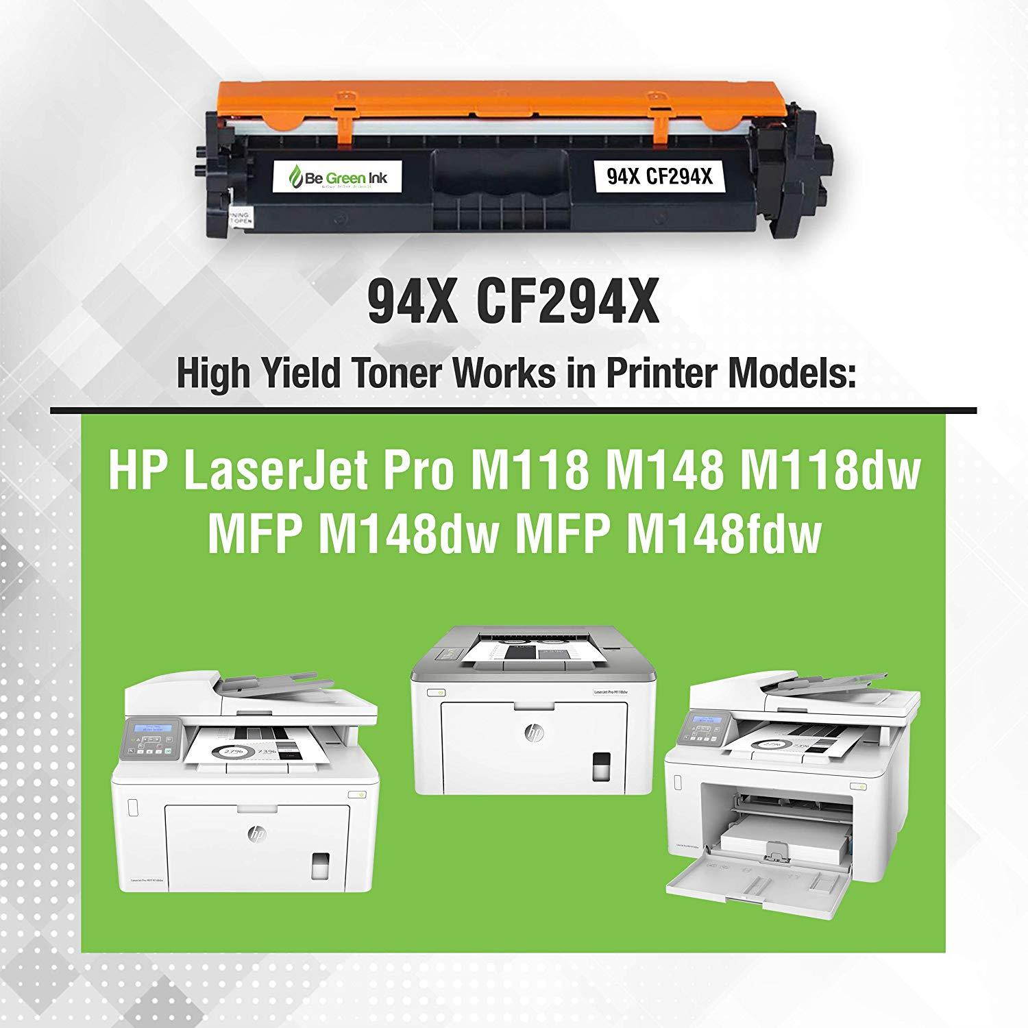 Be Green Ink Replacement for HP 94X CF294X Compatible Toner for Laserjet Pro M118dw, MFP M148dw, M148fdw Toner (1 Pack 2,800 Yield)