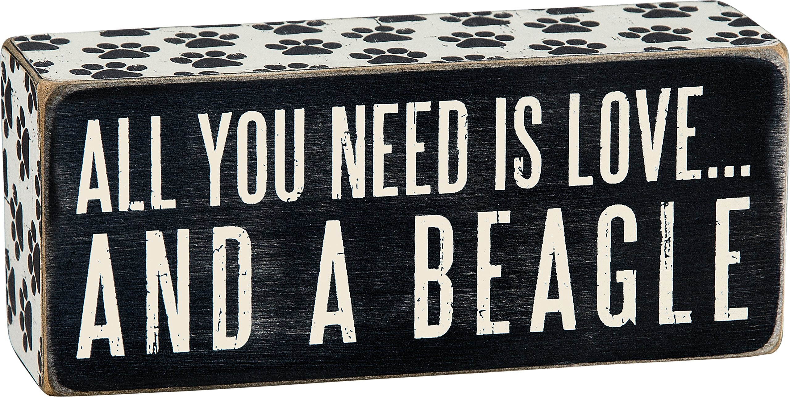 All You Need is Beagle Box Sign by Primitives by Kathy