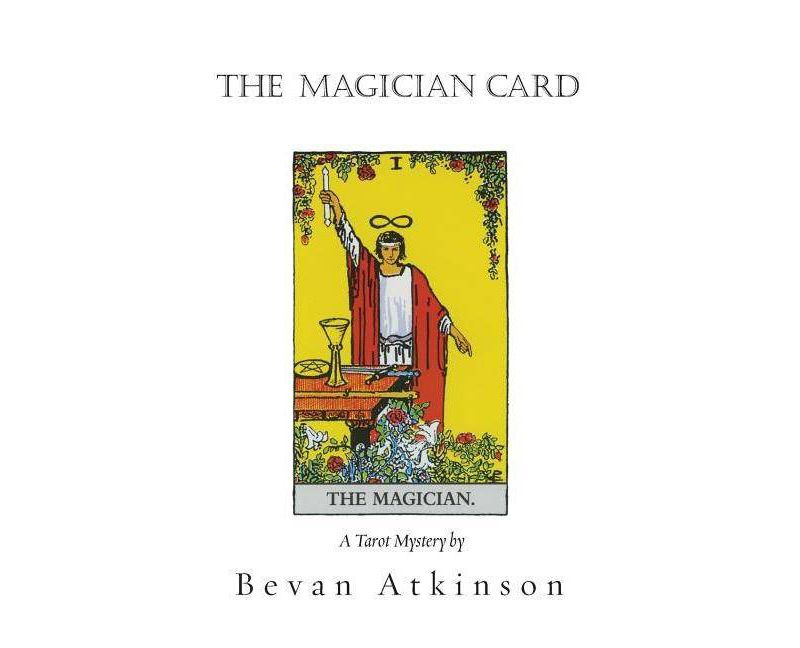 The Magician Card - (Tarot Mystery) by  Bevan Atkinson (Paperback)