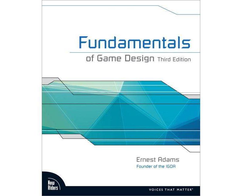 Fundamentals of Game Design - 3rd Edition by  Ernest Adams (Mixed Media Product)