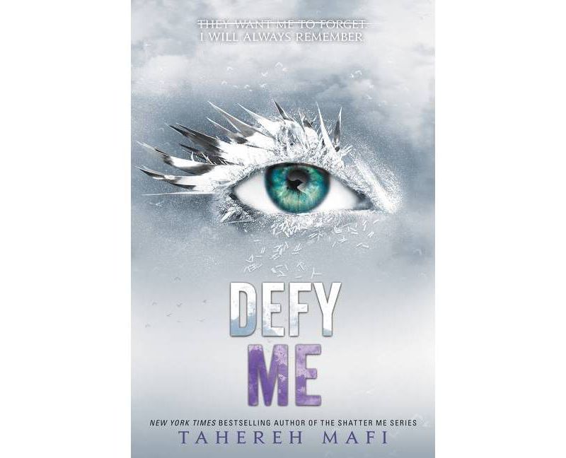 Defy Me - (Shatter Me) by  Tahereh Mafi (Paperback)
