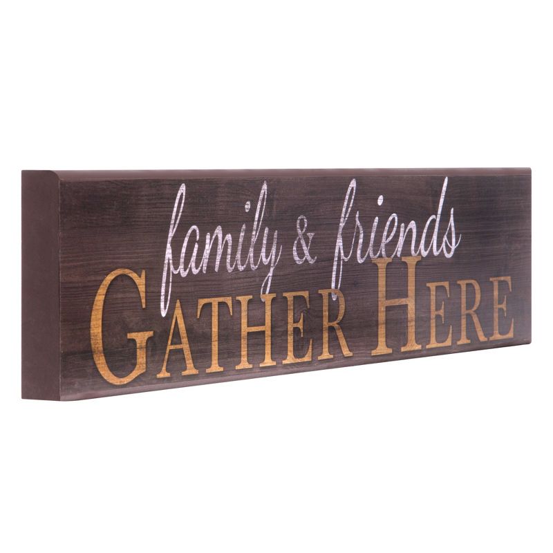 6"x36" Family and Friends Gather Here Wood Wall Art Brown - Patton Wall Decor