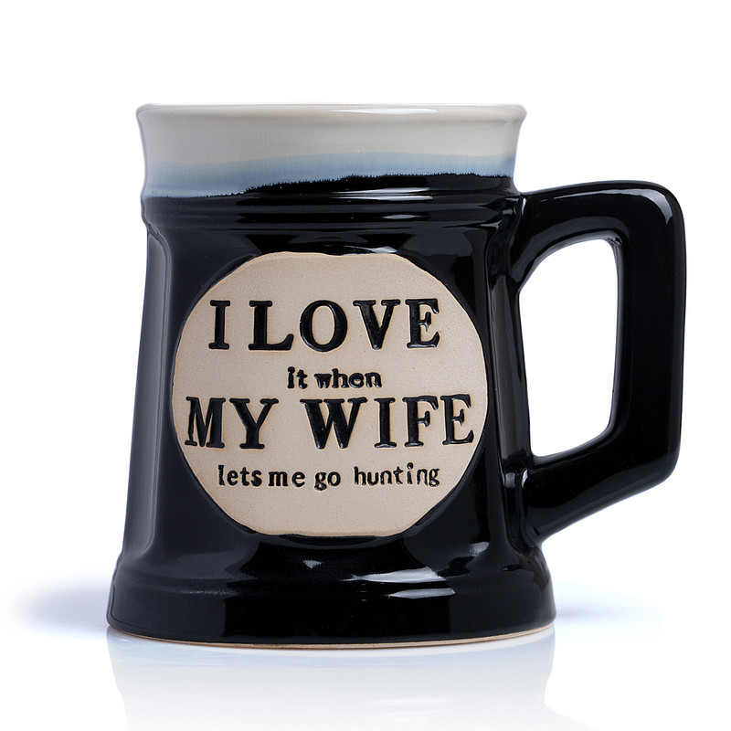 MAXAM® 16 OZ Ceramic Mug - "I LOVE it when MY WIFE lets me go hunting"