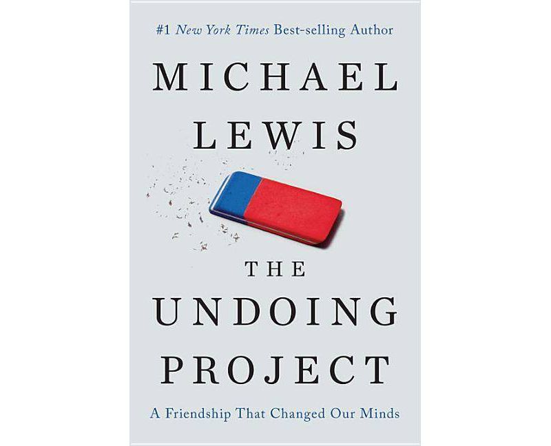 Undoing Project : A Friendship That Changed Our Minds (Hardcover) (Michael Lewis)