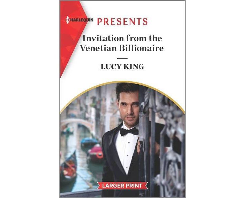 Invitation from the Venetian Billionaire - (Lost Sons of Argentina) Large Print by  Lucy King (Paperback)