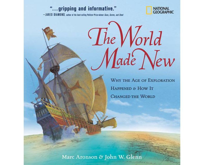 The World Made New - by  John Glenn & Marc Aronson (Hardcover)
