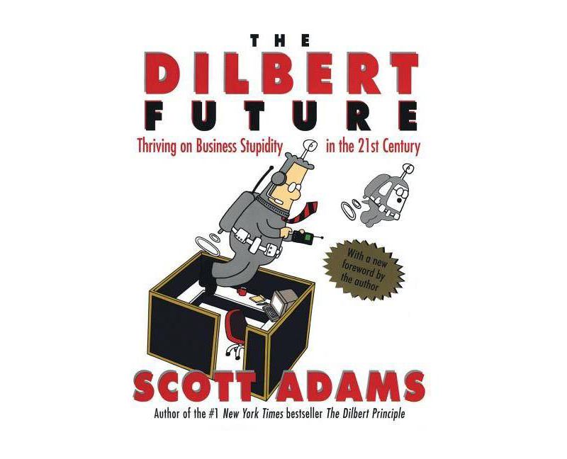 The Dilbert Future - by  Scott Adams (Paperback)