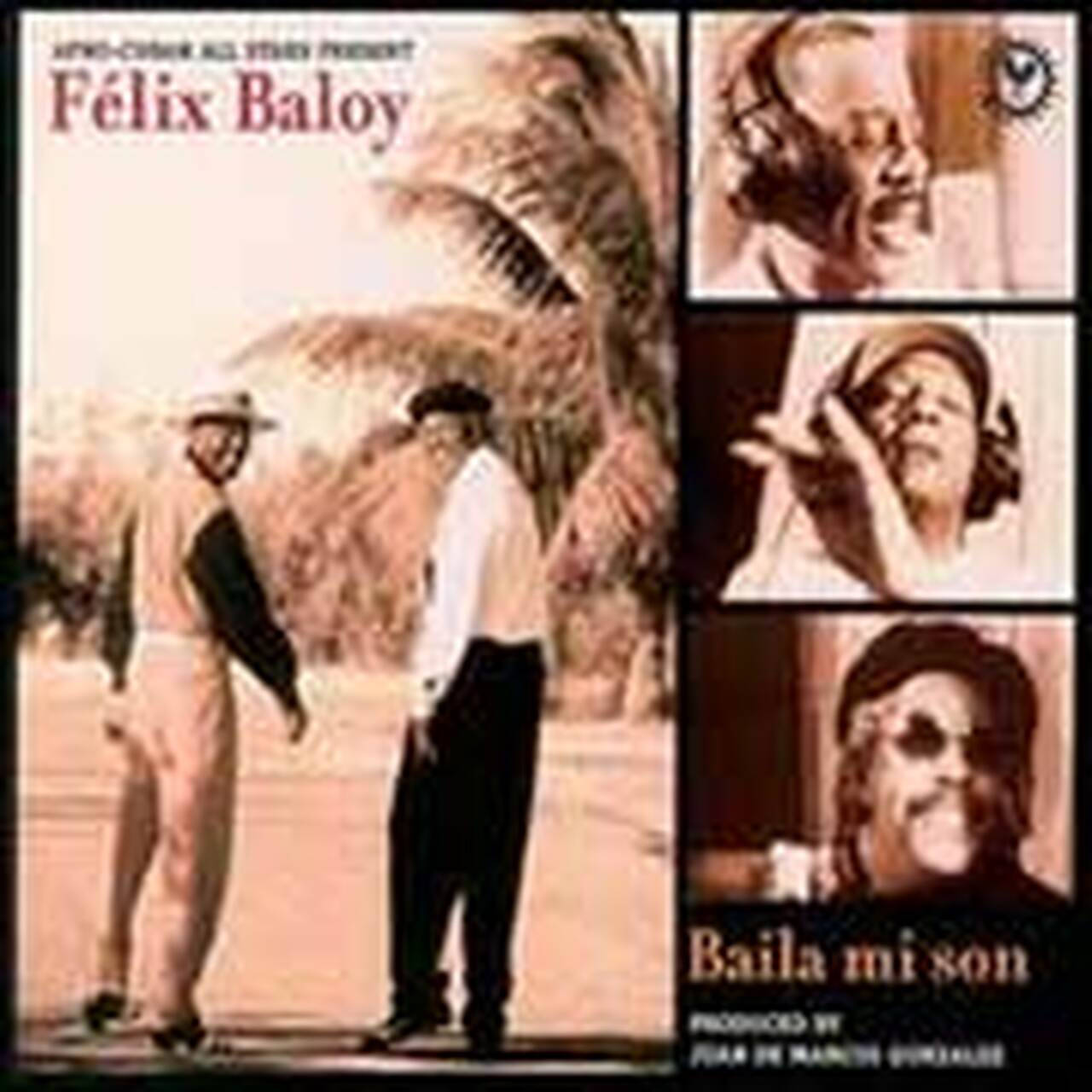 Afro-Cuban All Stars/Present Felix Baloy: Baila Mi Son 180g LP (Vinyl)