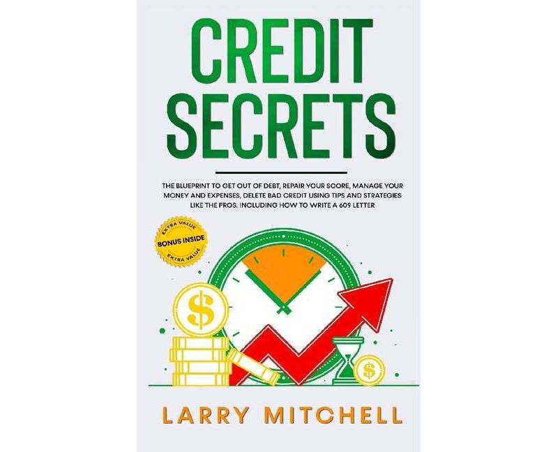 Credit Secrets - by  Larry Mitchell (Hardcover)