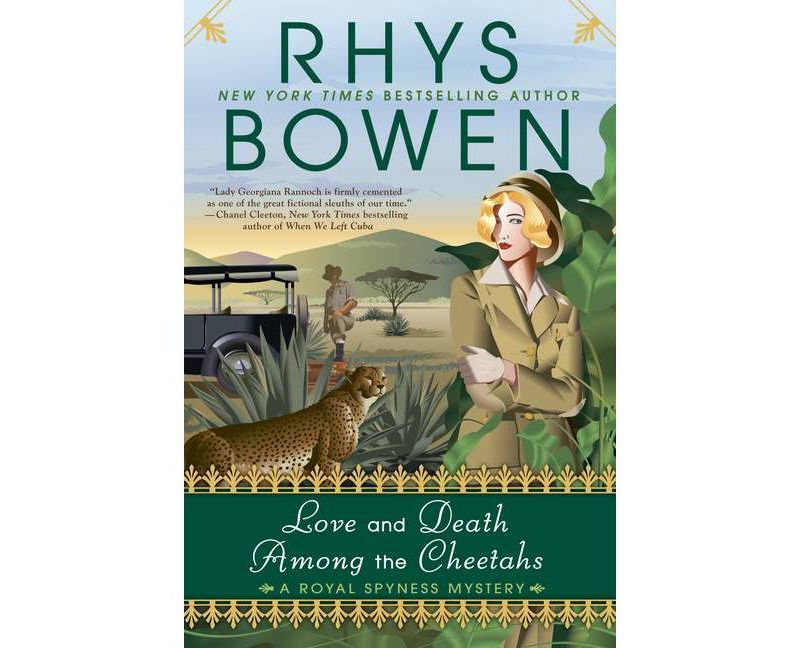 Love and Death Among the Cheetahs - (Royal Spyness Mystery) by  Rhys Bowen (Paperback)