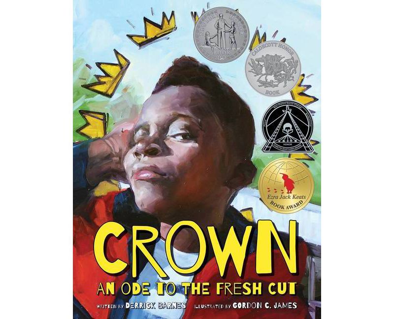 Crown : An Ode to the Fresh Cut - (Caldecott Honor Book) by Derrick D. Barnes (Hardcover)