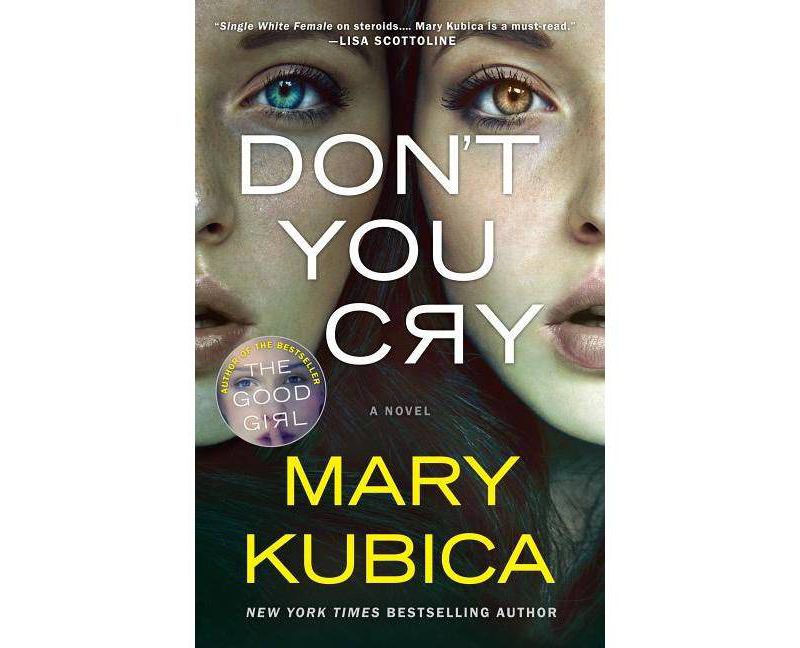Don't You Cry (Reprint) (Paperback) (Mary Kubica)