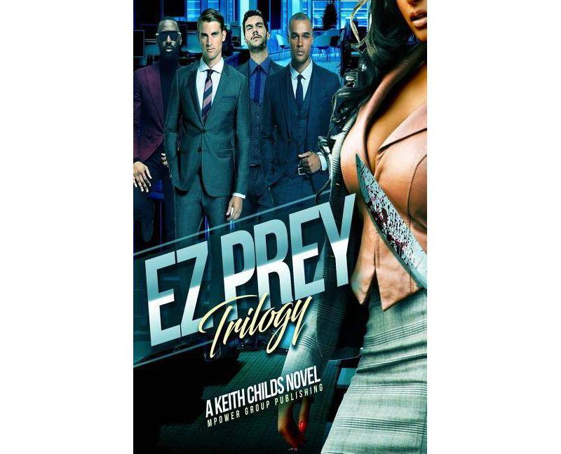 EZ Prey - (EZ Prey Trilogy) by  Keith Childs (Paperback)