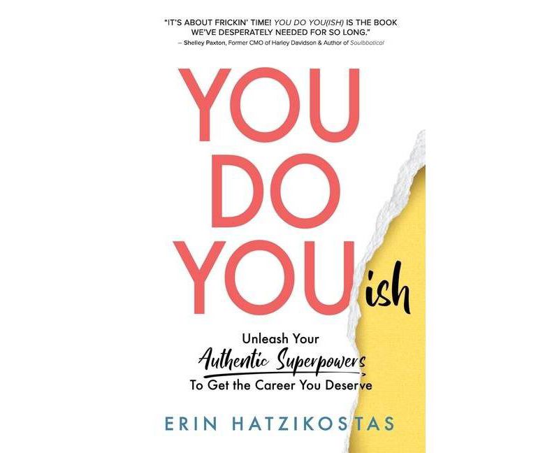 You Do You(ish) - by  Erin Hatzikostas (Paperback)