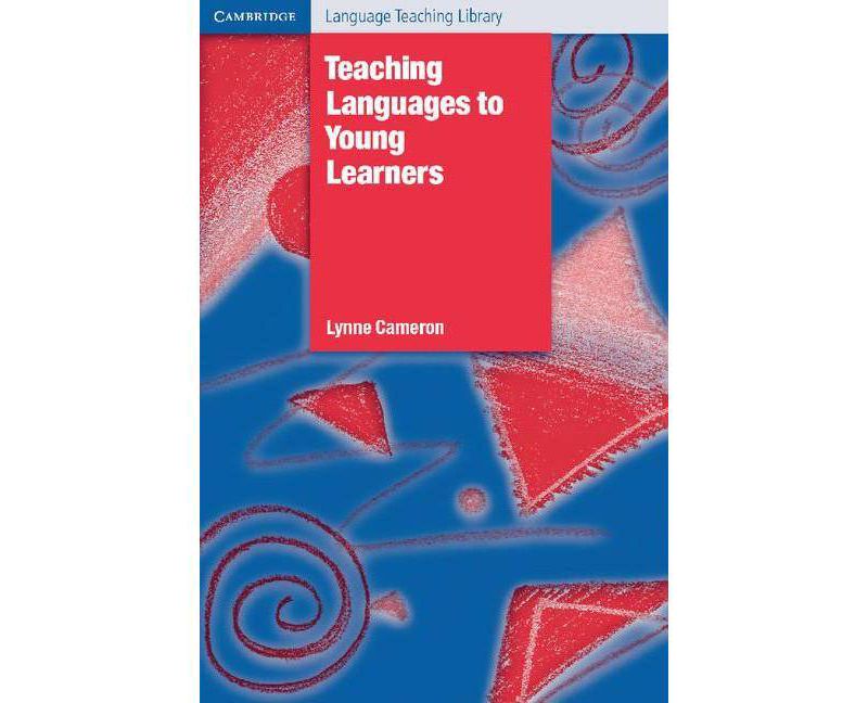 Teaching Languages to Young Learners - (Cambridge Language Teaching Library) by  Lynne Cameron (Paperback)