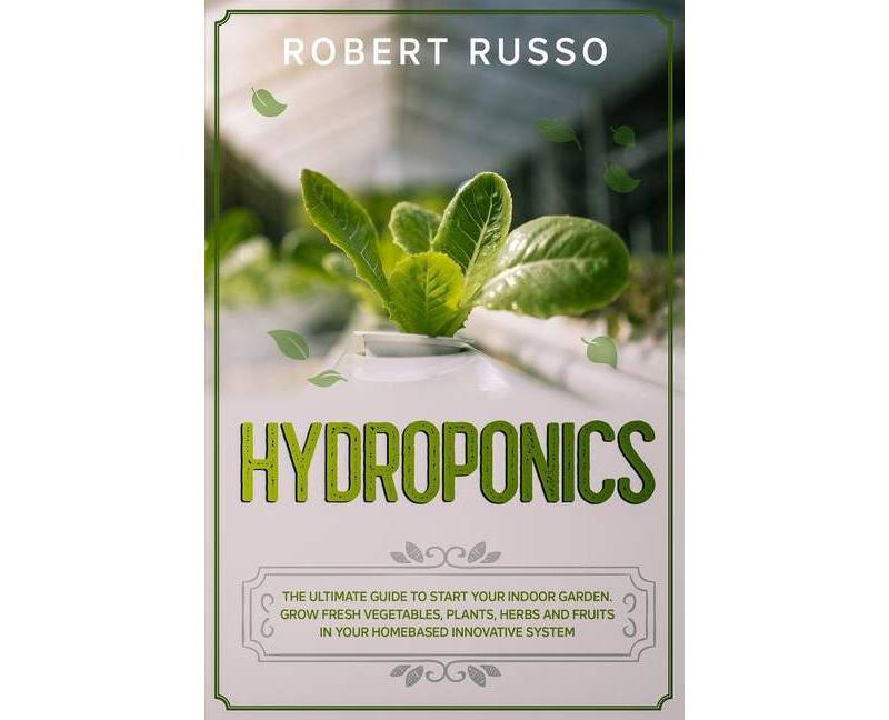 Hydroponics - by  Robert Russo (Paperback)