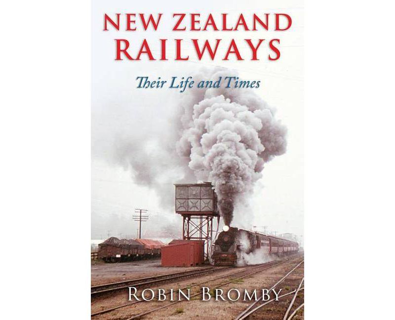 New Zealand Railways - by  Robin Bromby (Paperback)