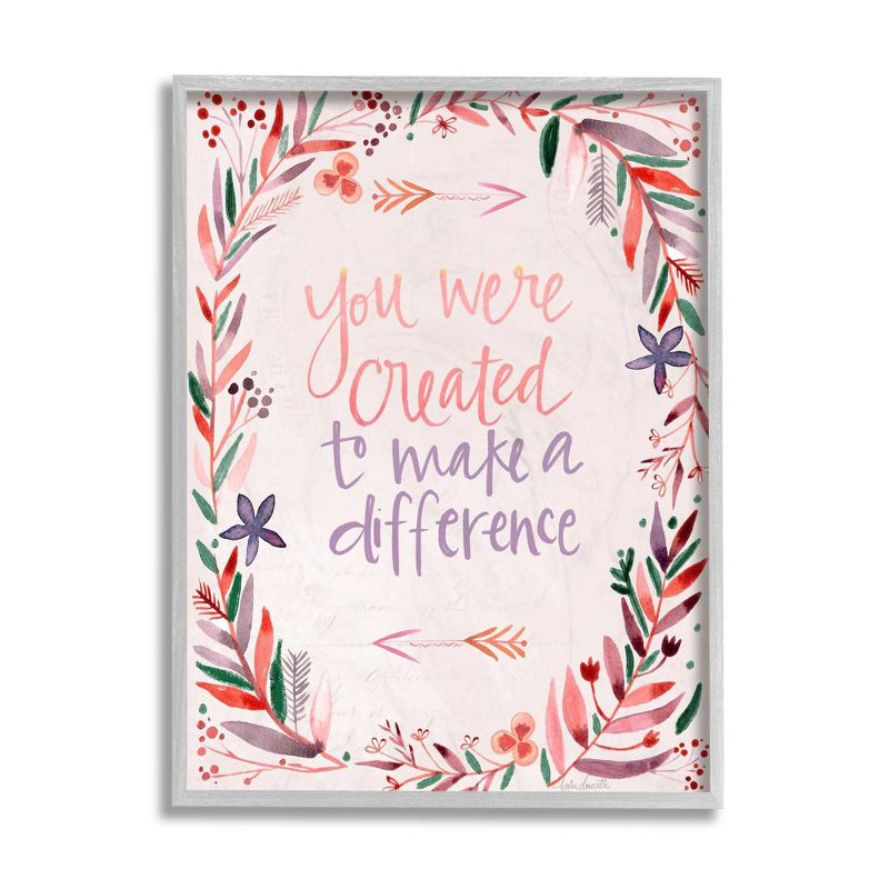 20"x16" Created to Make Difference Phrase with Floral Border Oversize Framed Giclee Art by Kate Doucette Gray - Stupell Industries