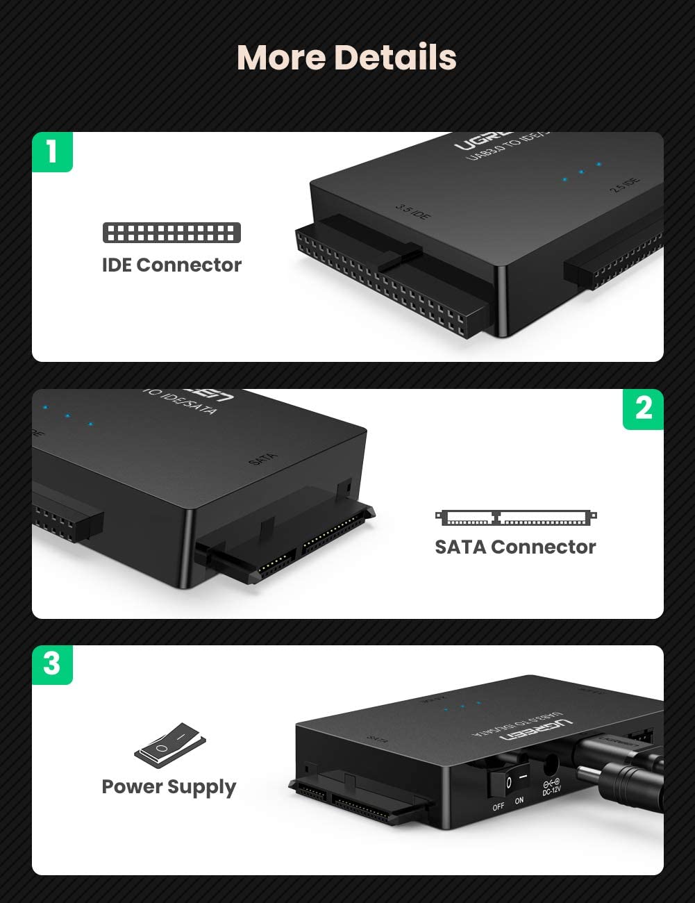 UGREEN USB IDE Adapter USB 3.0 to SATA IDE Hard Drive Cable Adapter Converter for 2.5" 3.5" IDE External SATA HDD SSD Hard Drives Disks with 12V 2A Power Adapter and USB 3.0 Cable for Laptop