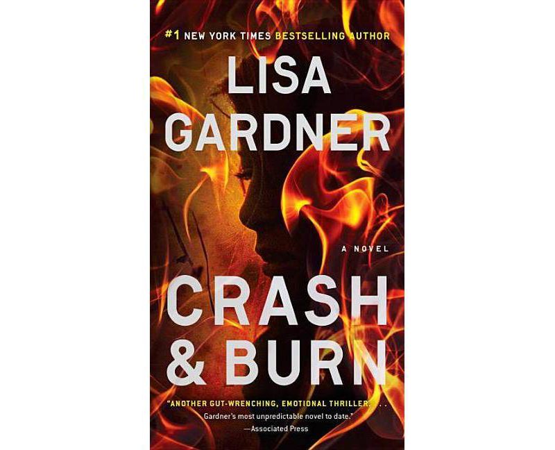 Crash & Burn (Paperback) by Lisa Gardner