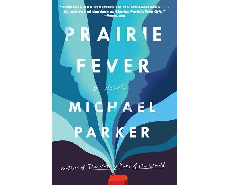 Prairie Fever - by  Michael Parker (Paperback)