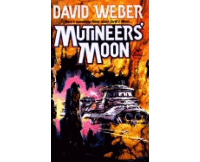 Mutineers' Moon - (Baen Books Science Fiction) by  Weber (Paperback)