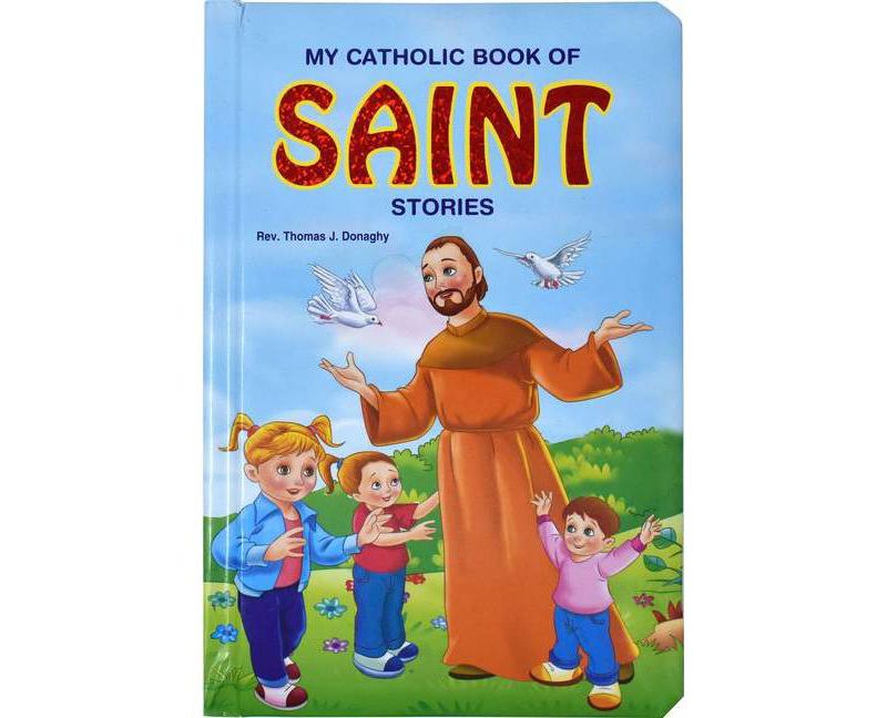 My Catholic Book of Saint Stories - (St. Joseph Kids' Books) by  Thomas J Donaghy (Board Book)