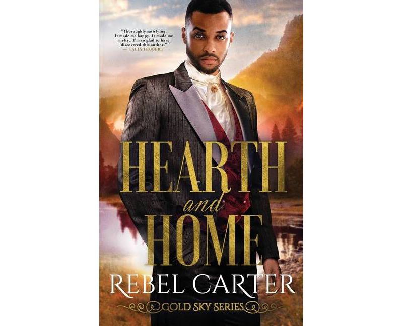 Hearth and Home - (Gold Sky) by  Rebel Carter (Paperback)