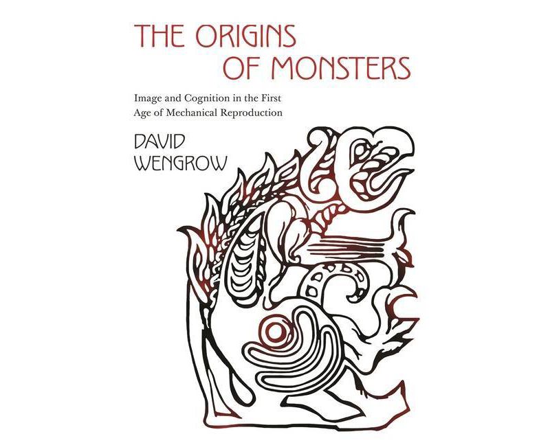 The Origins of Monsters - (Rostovtzeff Lectures) by  David Wengrow (Paperback)