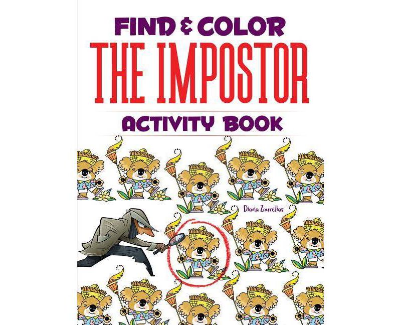 Find & Color the Impostor Activity Book - (Dover Children's Activity Books) by  Diana Zourelias (Paperback)
