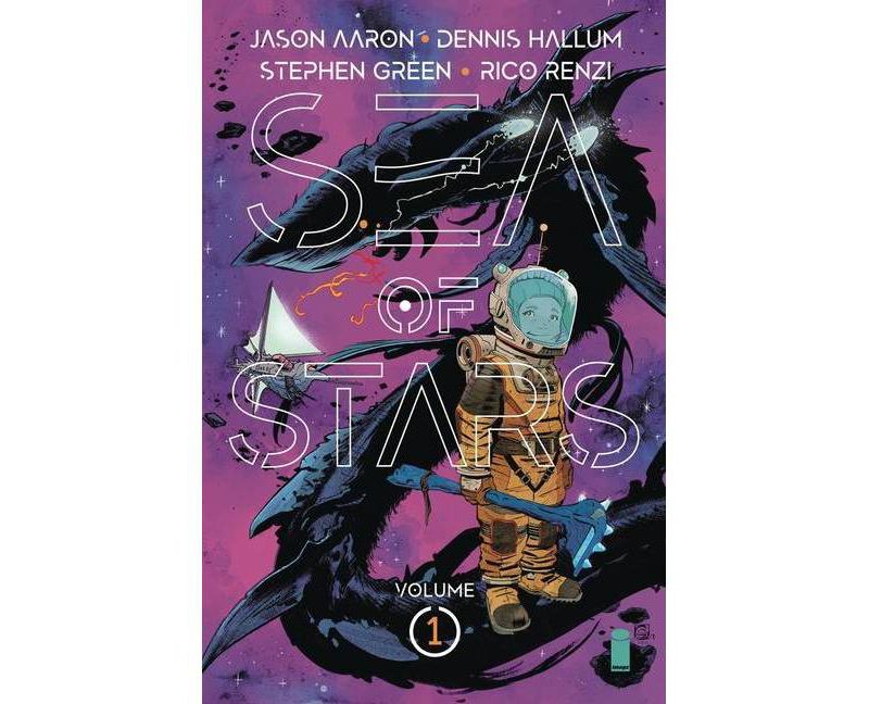 Sea of Stars Volume 1: Lost in the Wild Heavens - by  Jason Aaron & Dennis Hallum (Paperback)