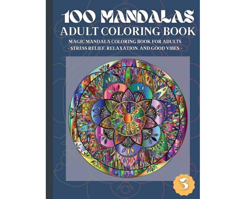 100 Mandalas Adult Coloring Book - by  Lurbind Press (Paperback)