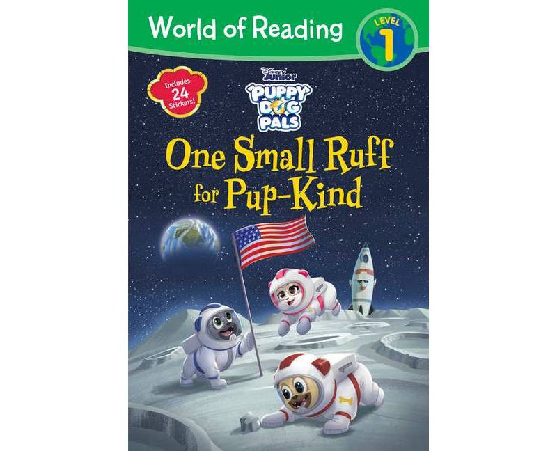 Puppy Dog Pals: One Small Ruff for Pup-Kind - (World of Reading) (Paperback)