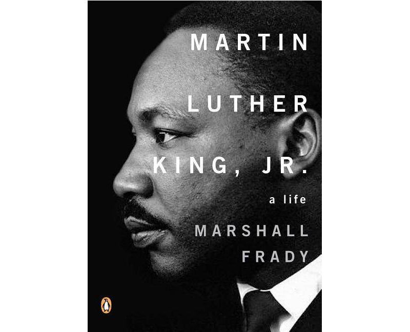 Martin Luther King, Jr. - (Penguin Lives Biographies) by  Marshall Frady (Paperback)