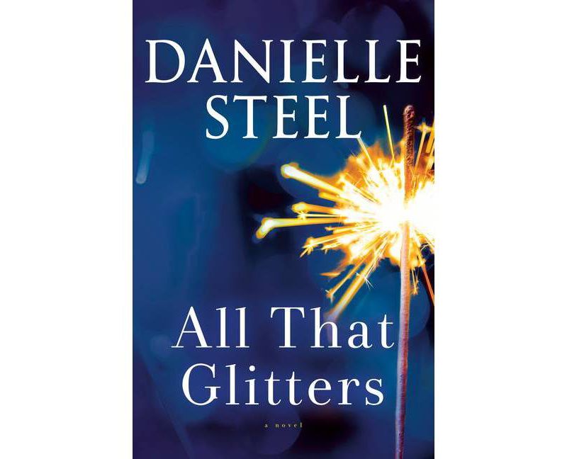 All That Glitters - by  Danielle Steel (Hardcover)