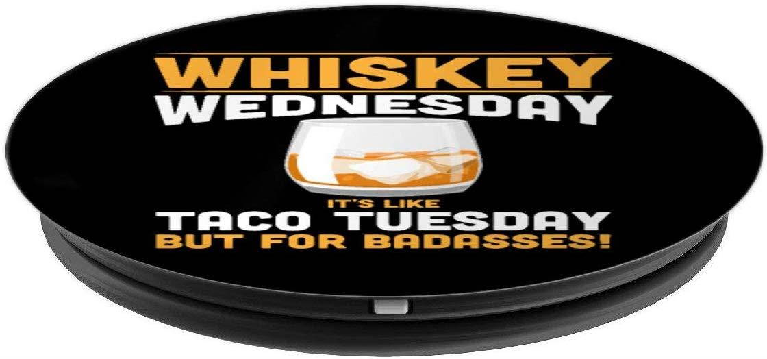 Alcohol Whiskey Wednesday Funny Tees Alcoholic Adult PopSockets Grip and Stand for Phones and Tablets