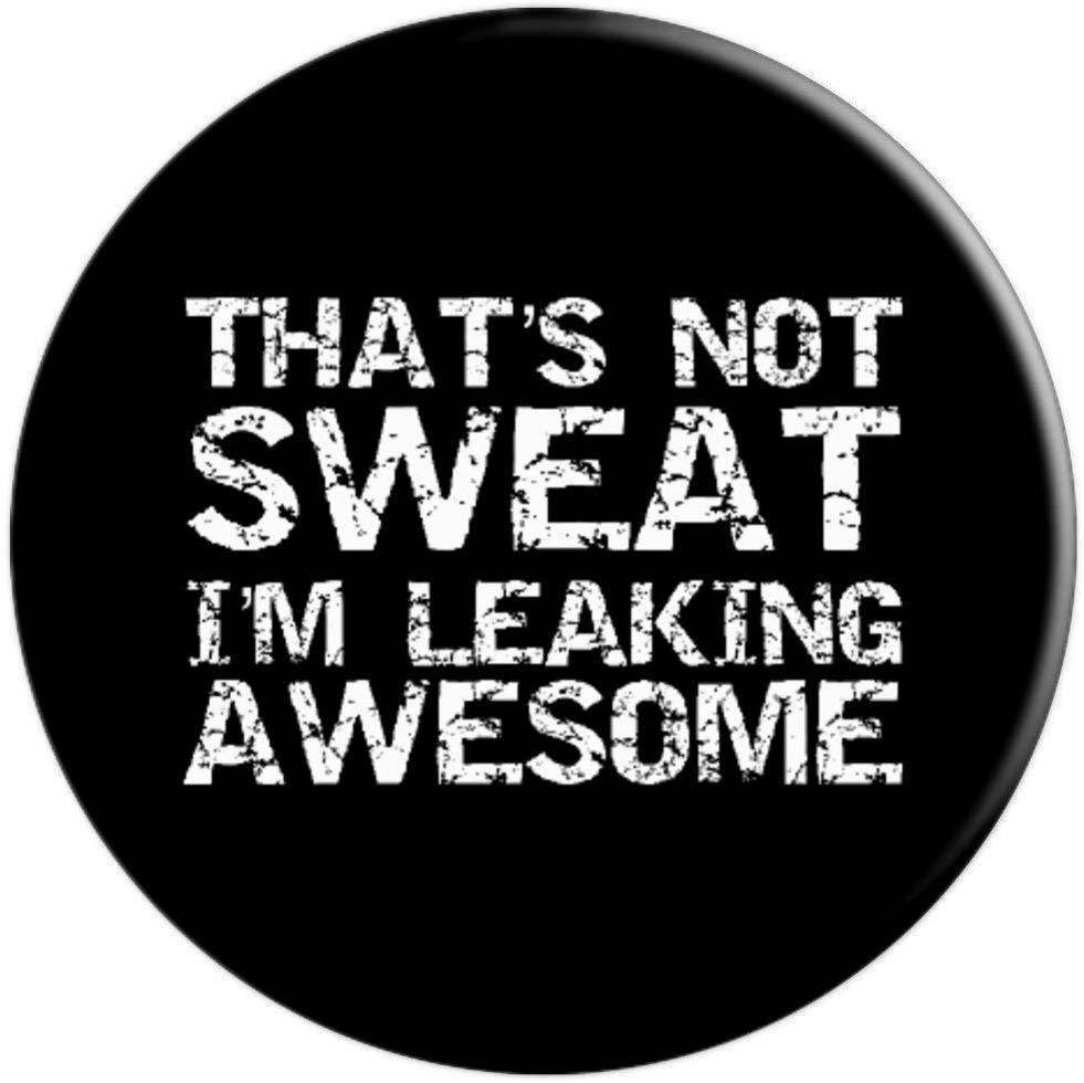 Funny Sports Player That's Not Sweat I'm Leaking Awesome PopSockets Grip and Stand for Phones and Tablets