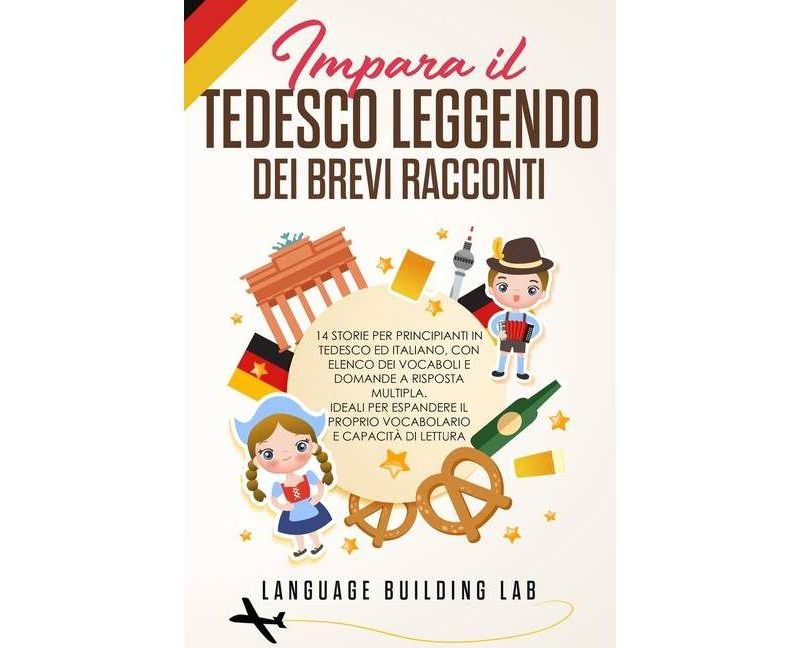 Impara il Tedesco Leggendo dei Brevi Racconti - (Paperback)