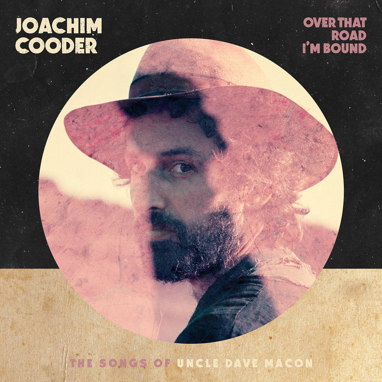Joachim Cooder Over That Road I'm Bound: The Songs Of Uncle Dave Macon LP (Vinyl)