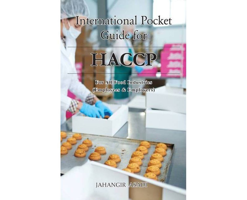 International Pocket Guide for HACCP - (Haccp) by  Jahangir Asadi (Hardcover)